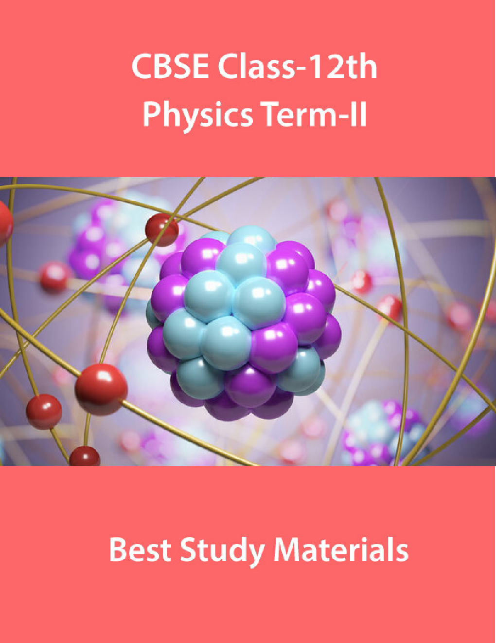 CBSE Class-12th Physics Term-II Best Study MaterialS - Page 1