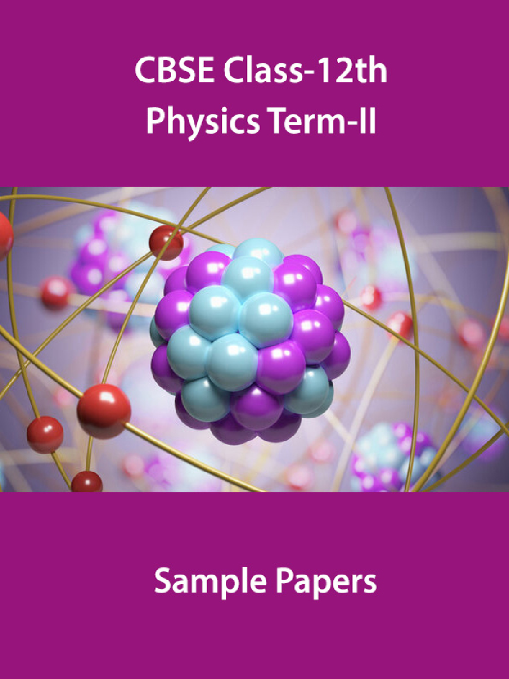 CBSE Class-12th Physics Term-II Sample Papers - Page 1