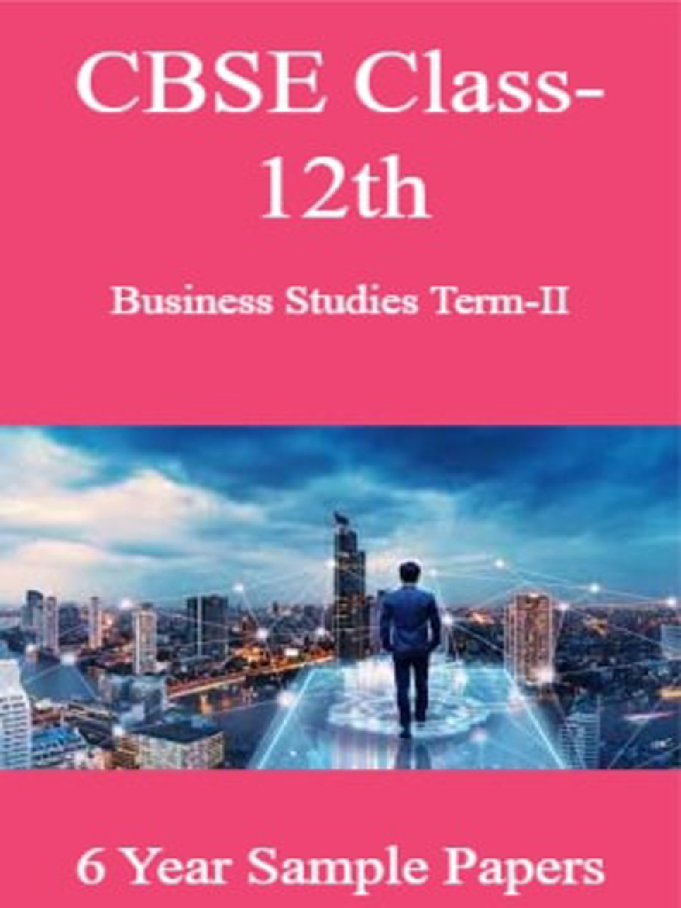 CBSE Class-12th Business Studies Term-II 6 Year Sample Paper - Page 1