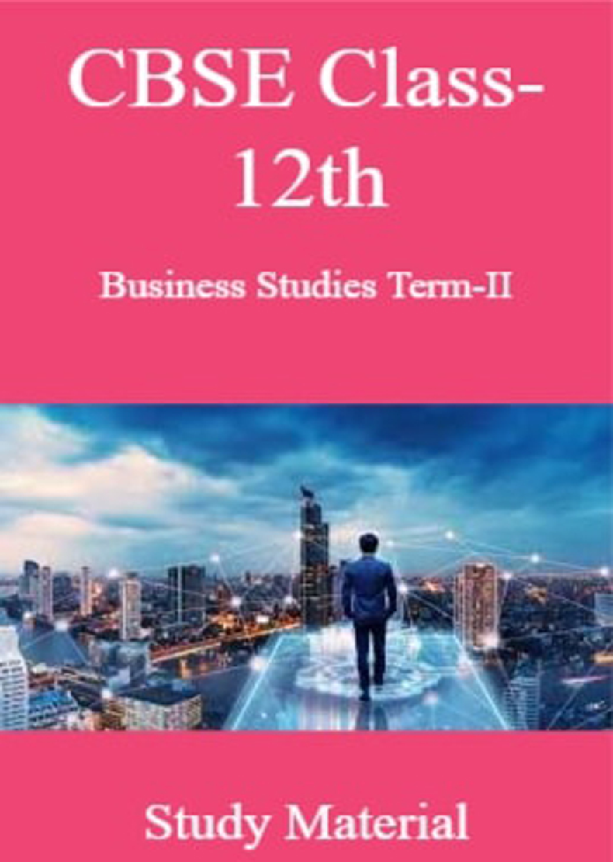 CBSE Class-12th Business Studies Term-II Study Material - Page 1