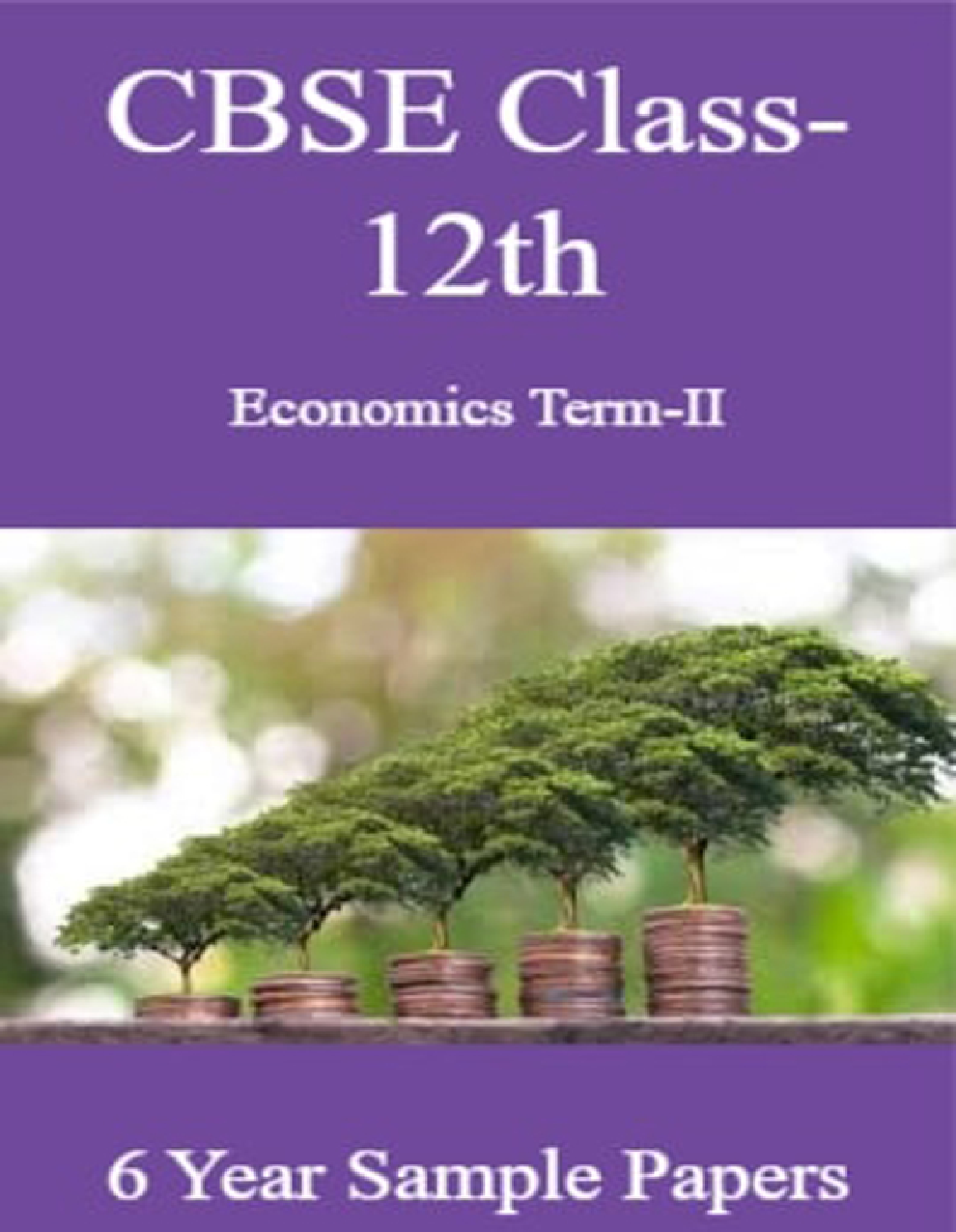 CBSE Class-12th Economics Term-II 6 Year Sample Papers - Page 1