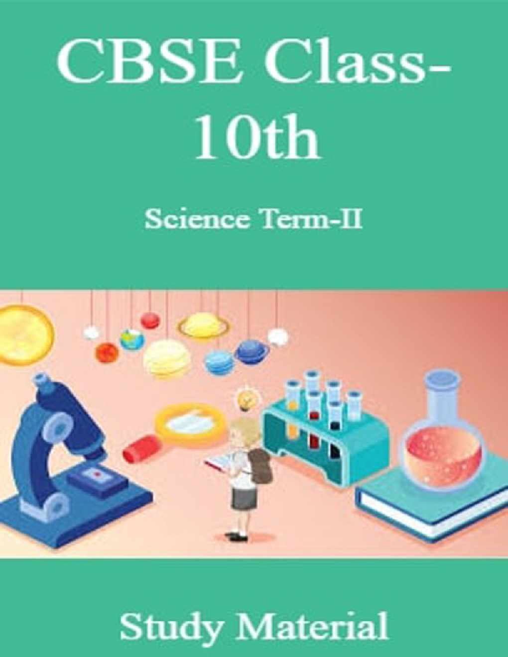 CBSE Class-10th Science Term-II Study Material - Page 1