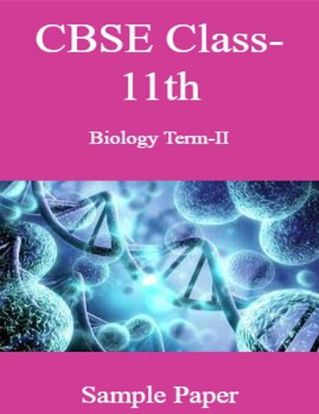 CBSE Class-11th Biology Term-II Sample Paper - Page 1