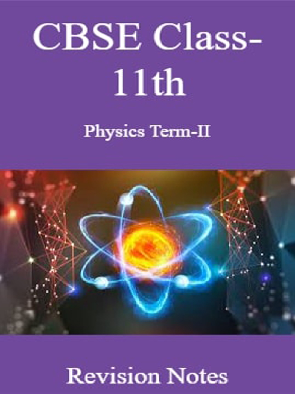 CBSE Class-11th Physics Term-II Revision Notes - Page 1