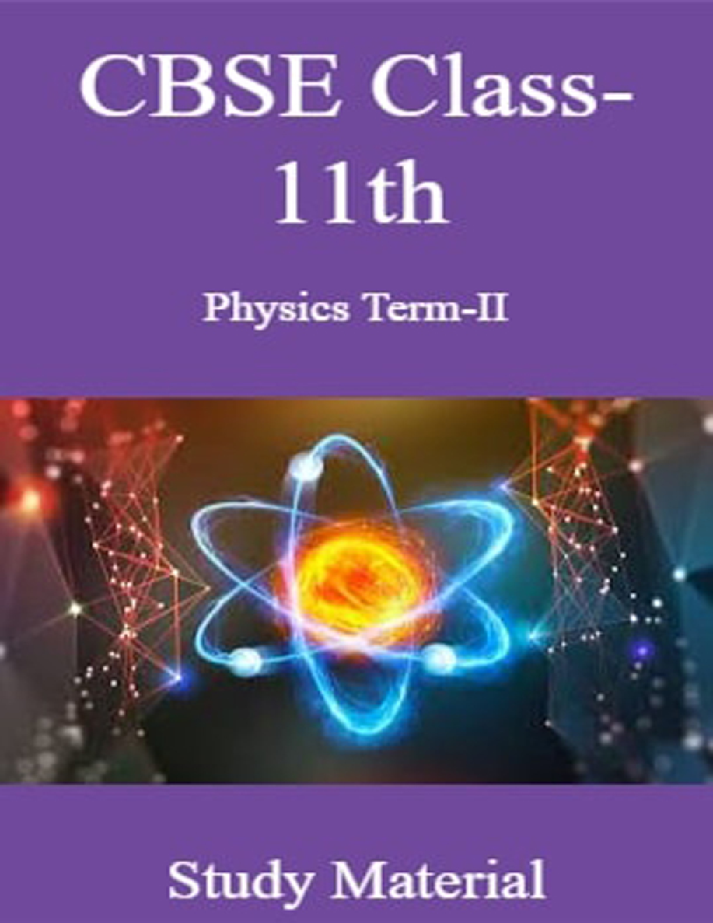 CBSE Class-11th Physics Term-II Study Material - Page 1