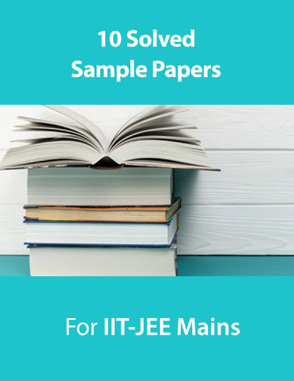 10 Solved Sample Papers For IIT-JEE Mains - Page 1