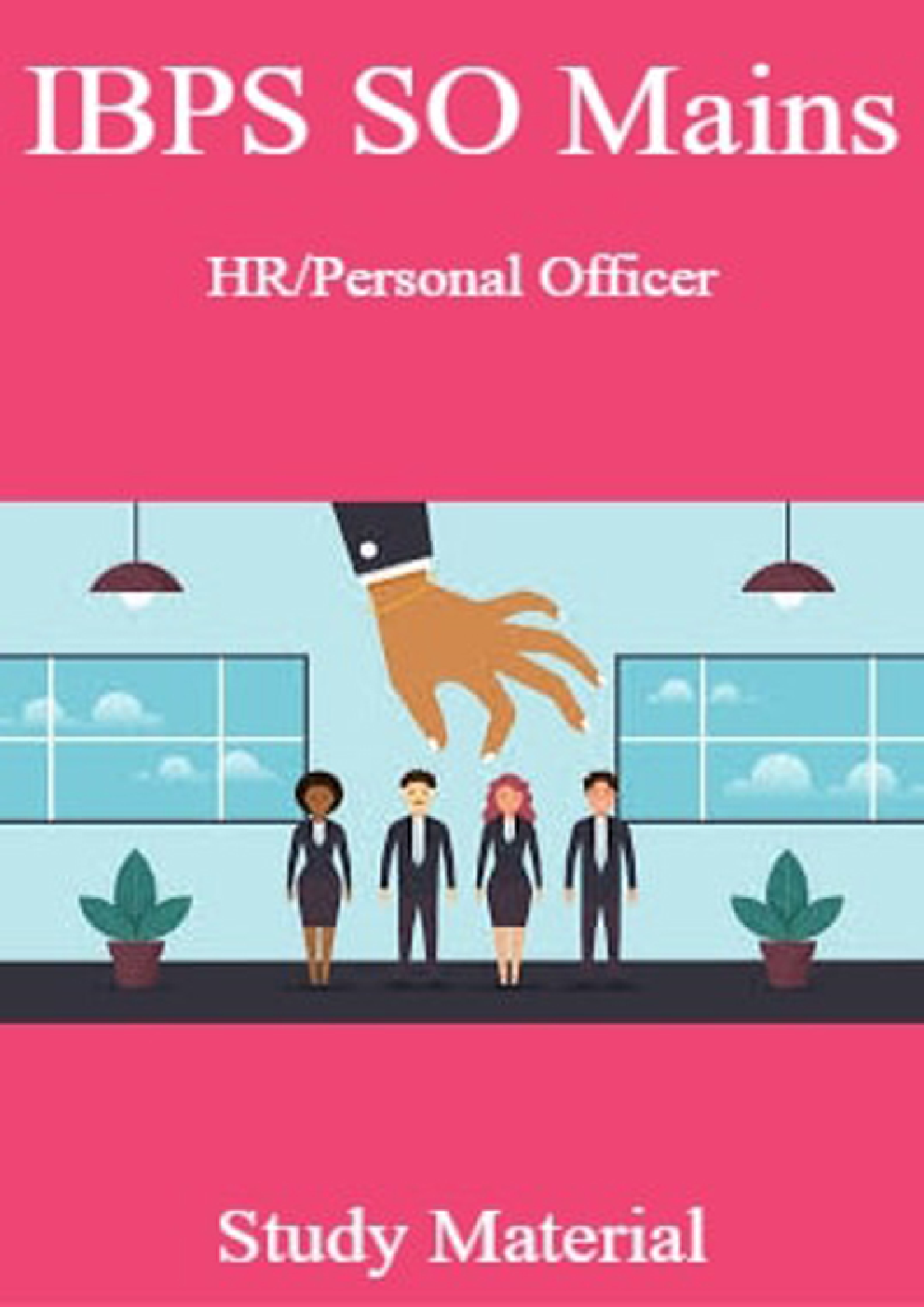 IBPS SO Mains HR/Personal Officer Study Material - Page 1