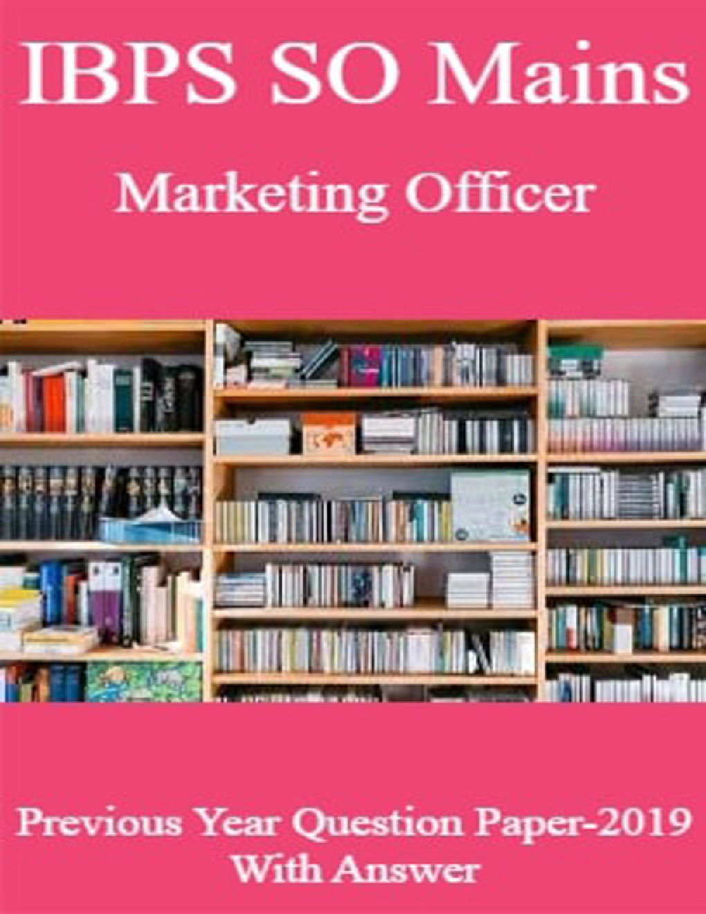 IBPS SO Mains Marketing Officer Previous Year Question Paper-2019 With Answer - Page 1