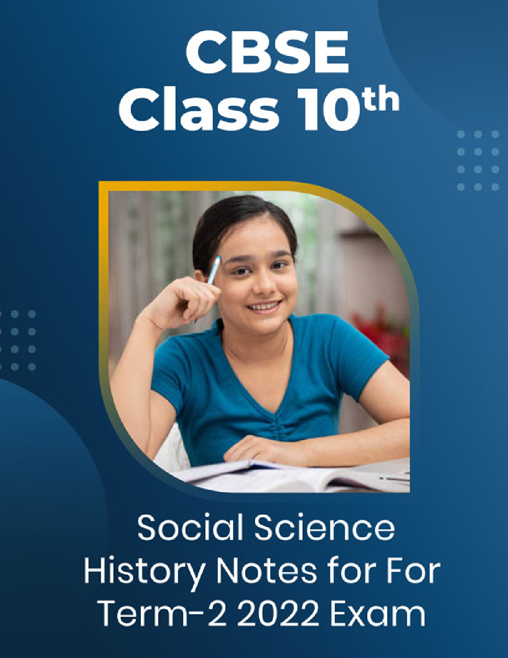 CBSE Class 10 Social Science History Notes For Term-2 2022 Exam - Page 1