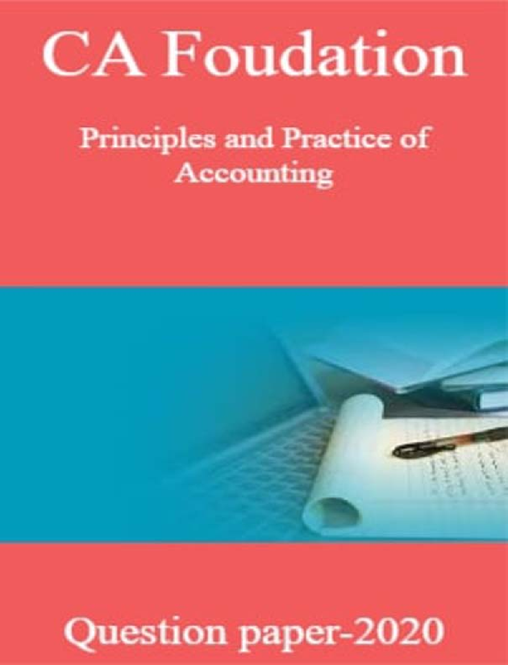CA Foudation Principles and Practice of AccountingQuestion paper-2020 - Page 1