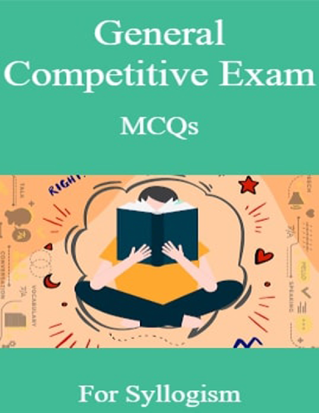 General Competitive Exam MCQs For Syllogism - Page 1