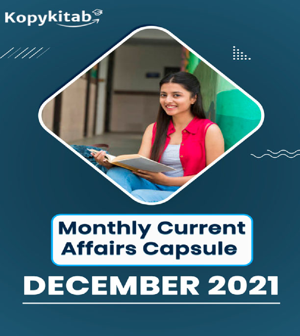 Monthly Current Affairs Capsule December 2021 - Page 1
