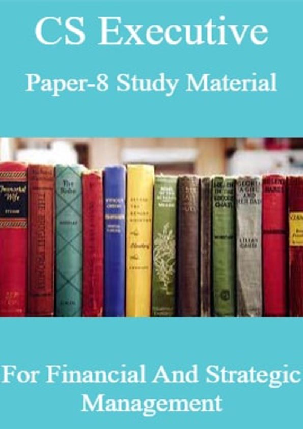 CS Executive Paper-8 Study Material For Financial And Strategic Management - Page 1