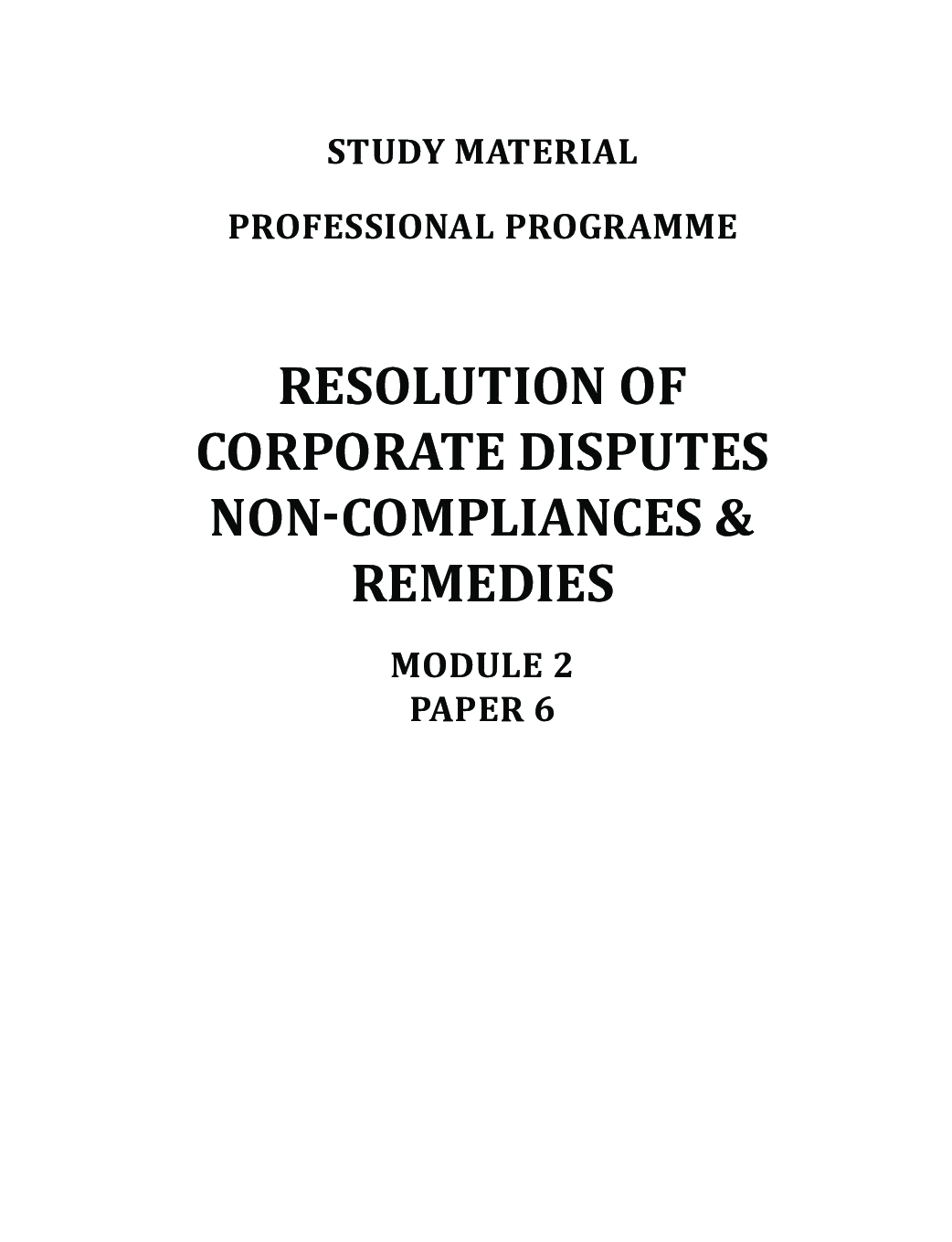 CS Professional Study Material Paper-6 Resolution Of Corporate Disputes Non-Compliances & Remedies - Page 2