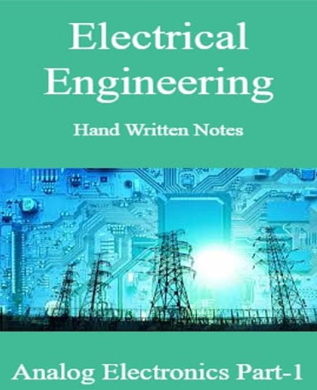 Electrical Engineering Hand Written Notes Analog Electronics Part-1 - Page 1