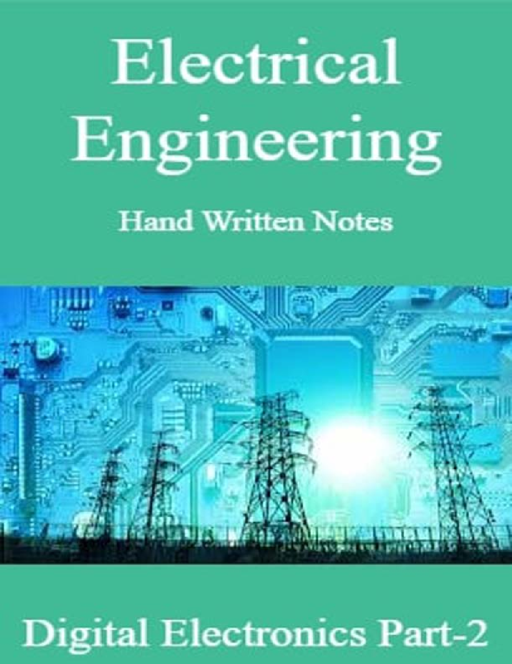 Electrical Engineering Hand Written Notes Digital Electronics Part-2 - Page 1