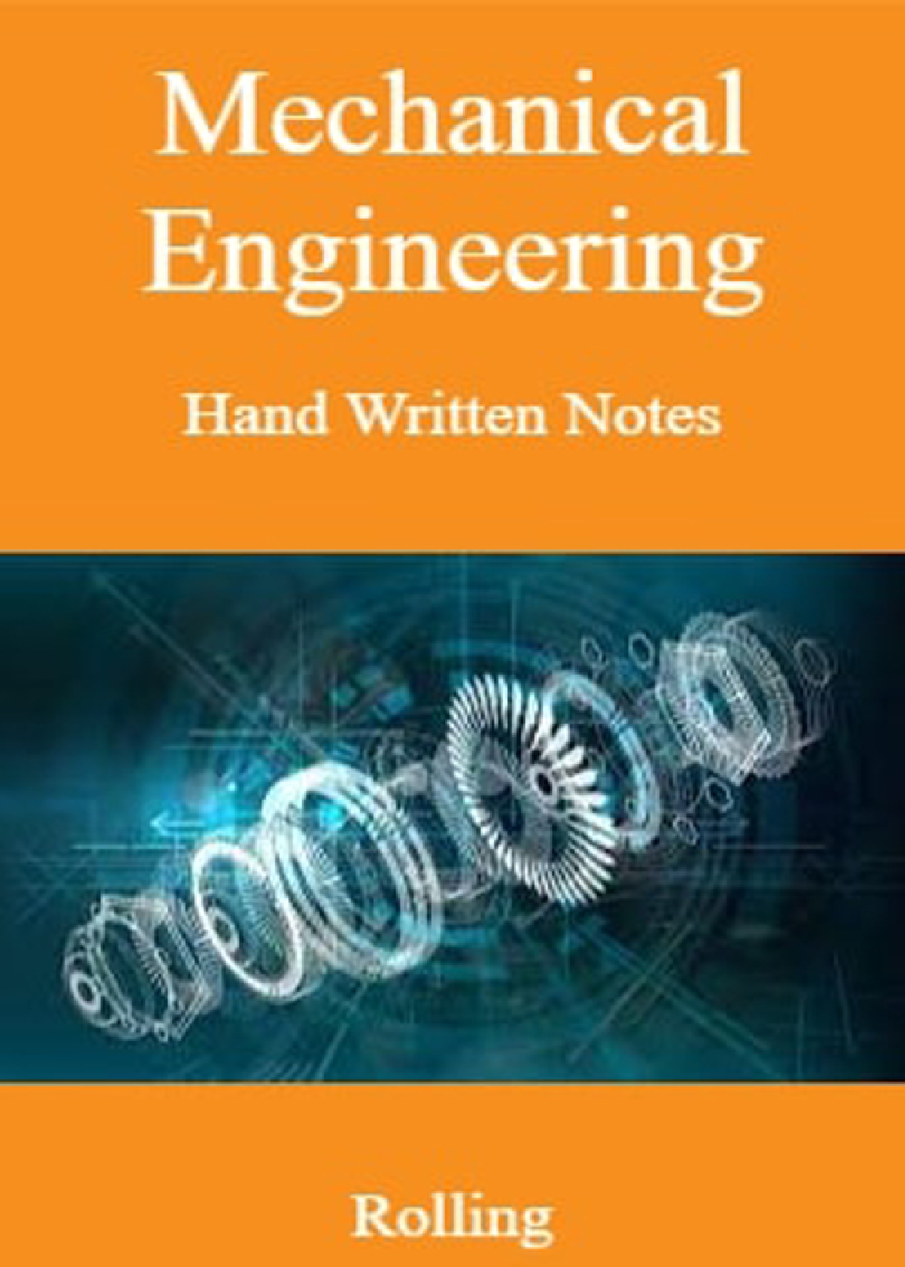 Mechanical Engineering Hand Written Notes Rolling - Page 1