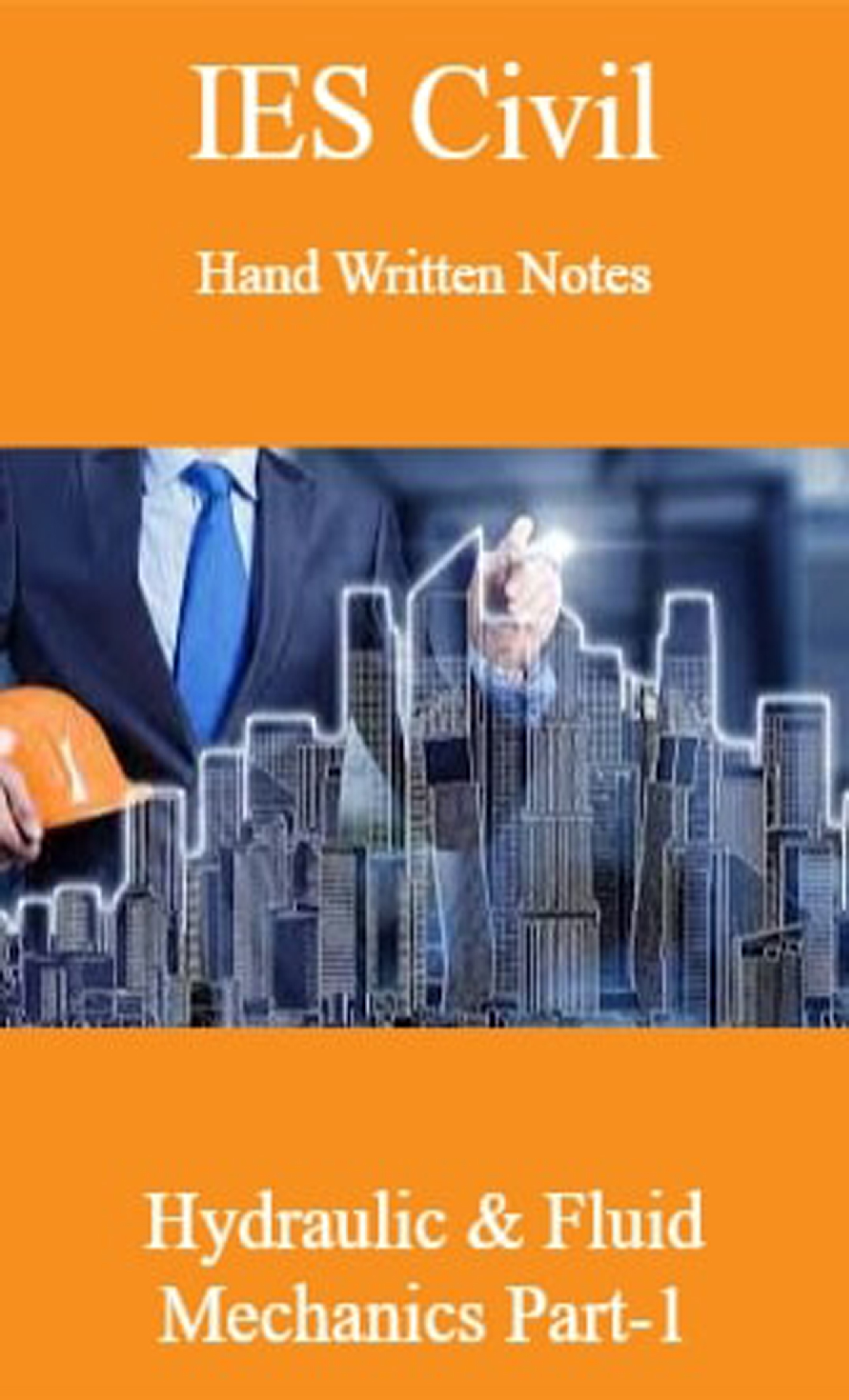 IES Civil Hand Written Notes Hydralic & Fluid Mechanics Part-1 - Page 1