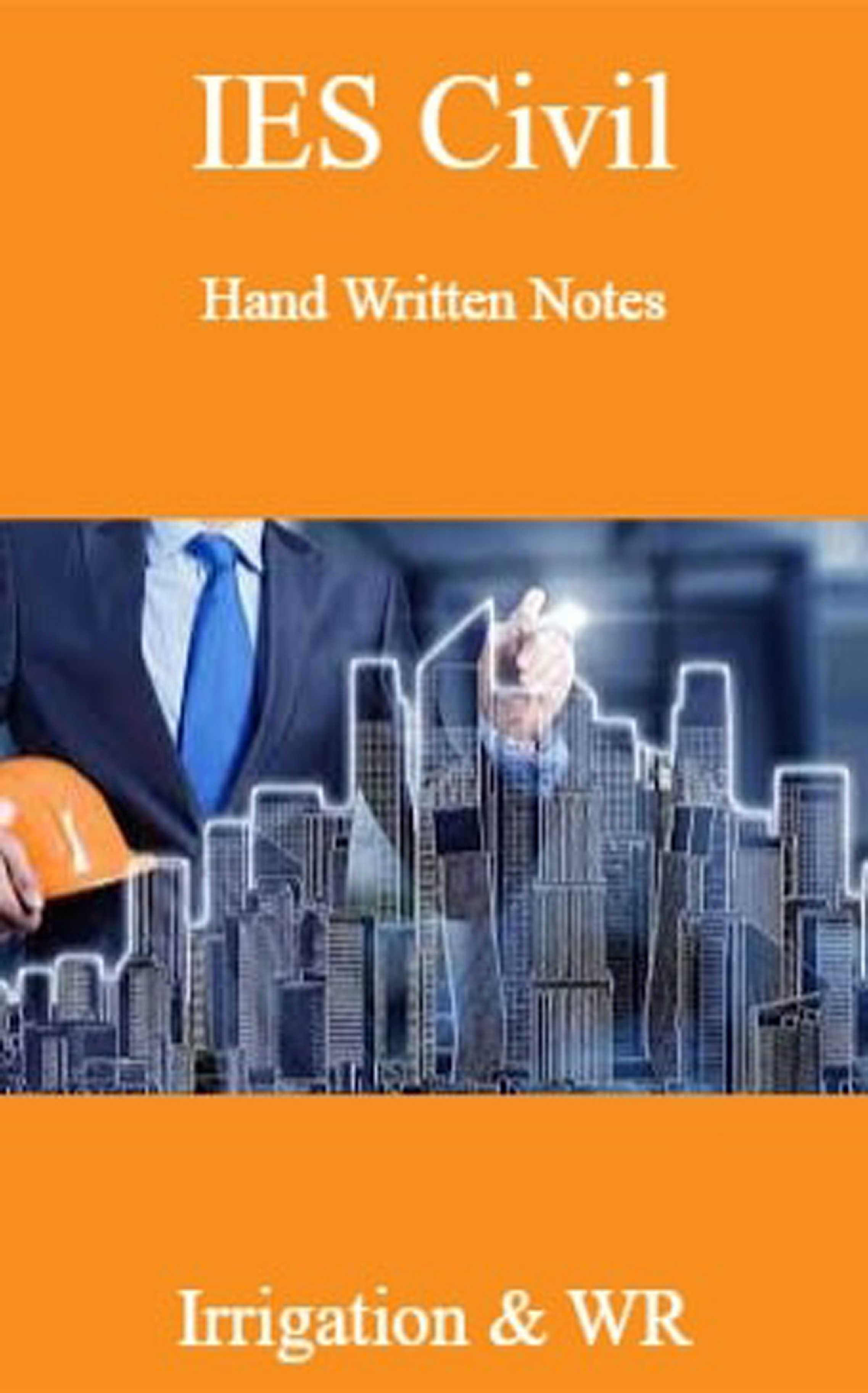 IES Civil Hand Written Notes Irrigation & WR - Page 1