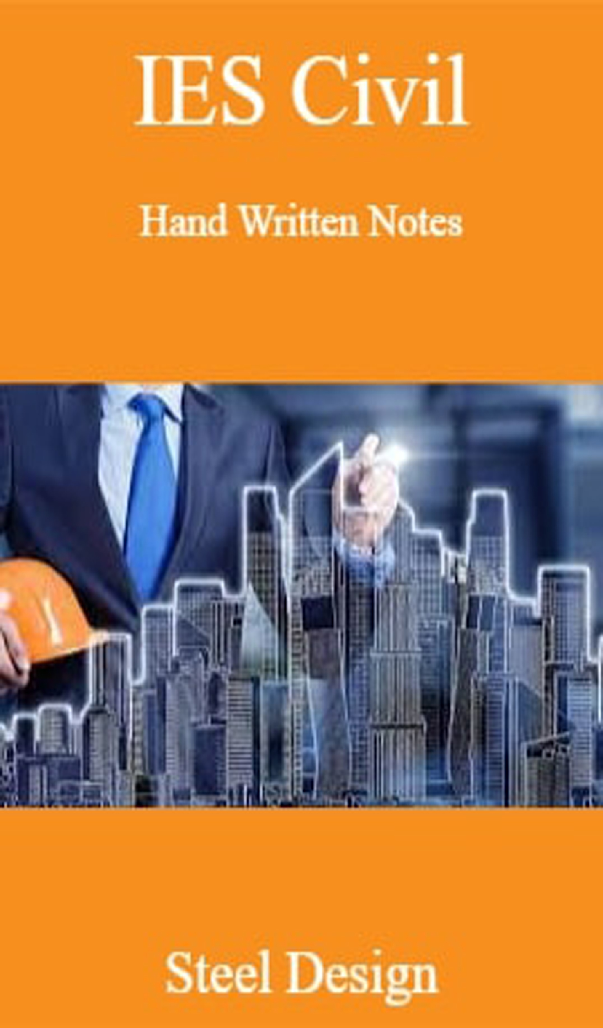 IES Civil Hand Written Notes Steel Design - Page 1