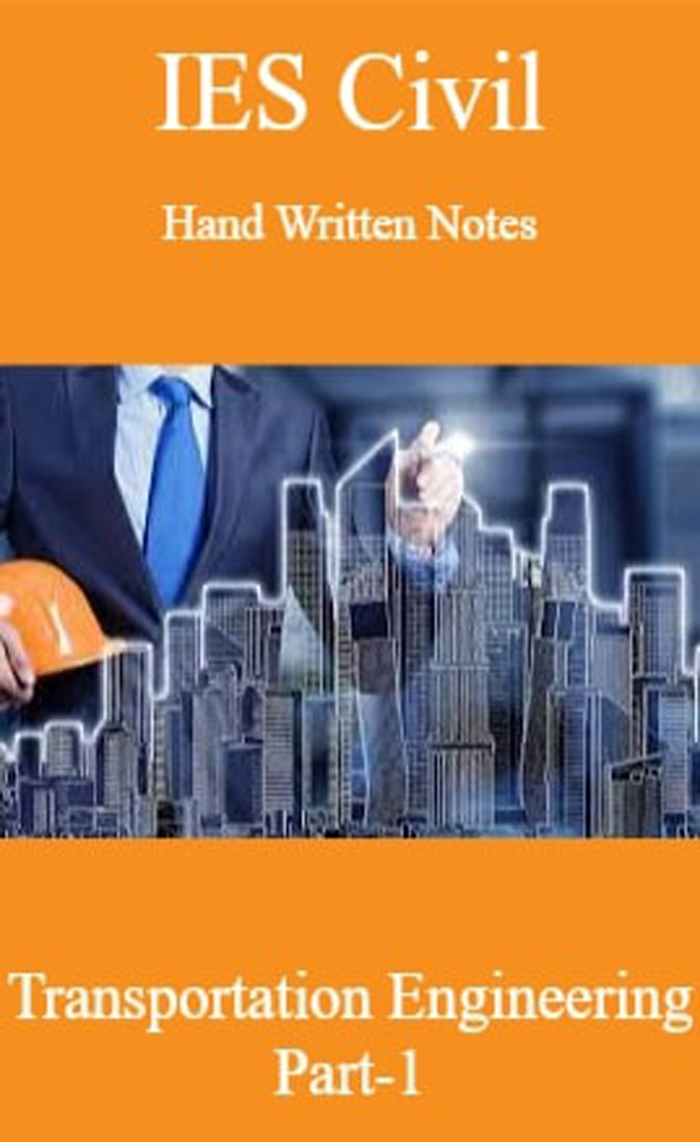 IES Civil Hand Written Notes Transportation Engineering Part-1 - Page 1