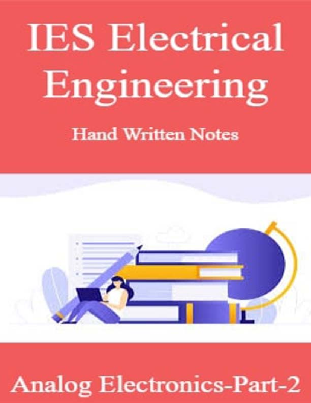 IES Electrical Engineering Hand Written Notes Analog Electronics-Part-2 - Page 1