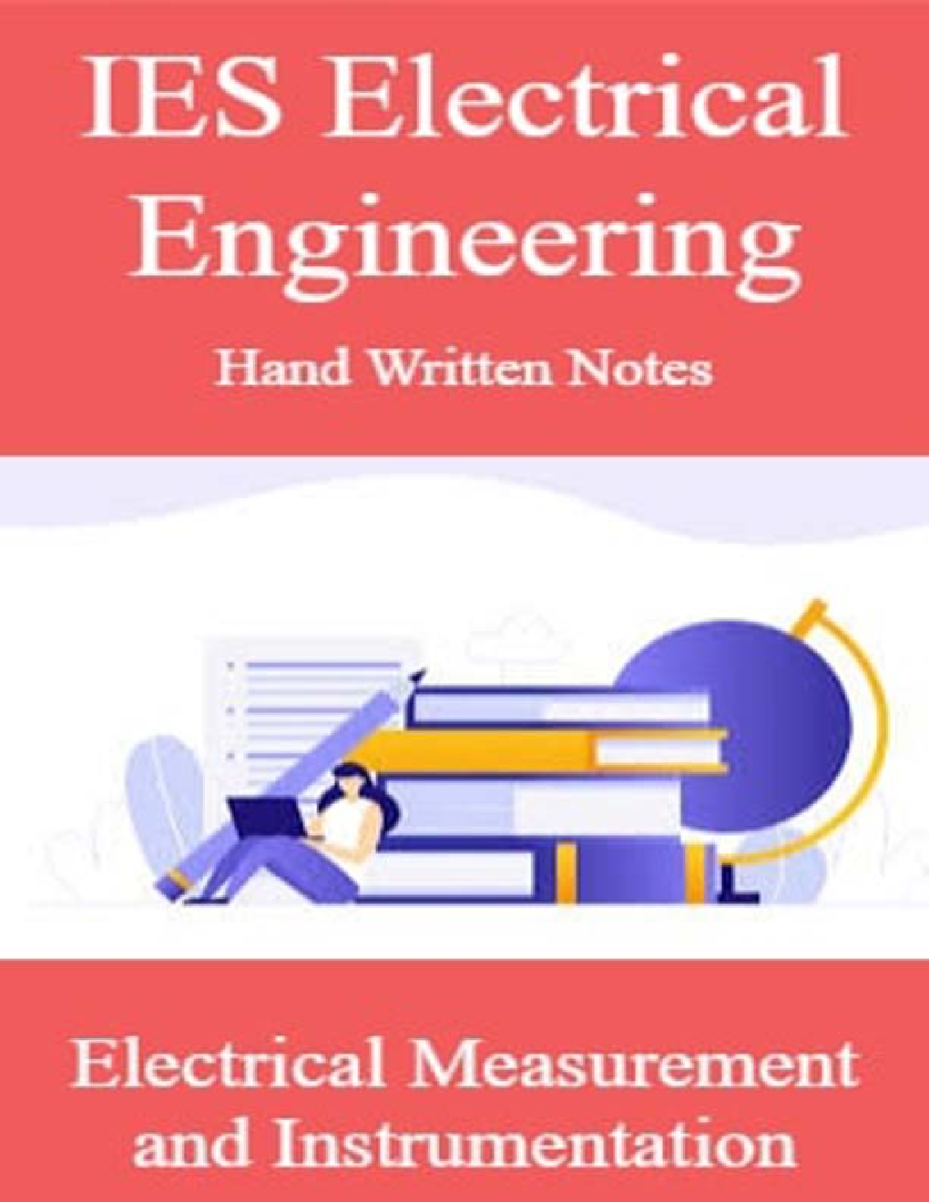 IES Electrical Engineering Hand Written Notes Electrical Measurment and Instrumentation - Page 1