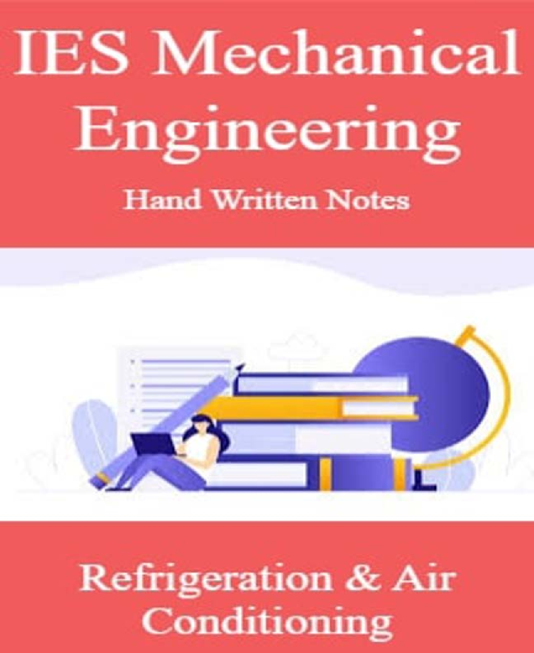 IES Mechanical Engineering Hand Written Notes Refregeration & Air Conditioning - Page 1