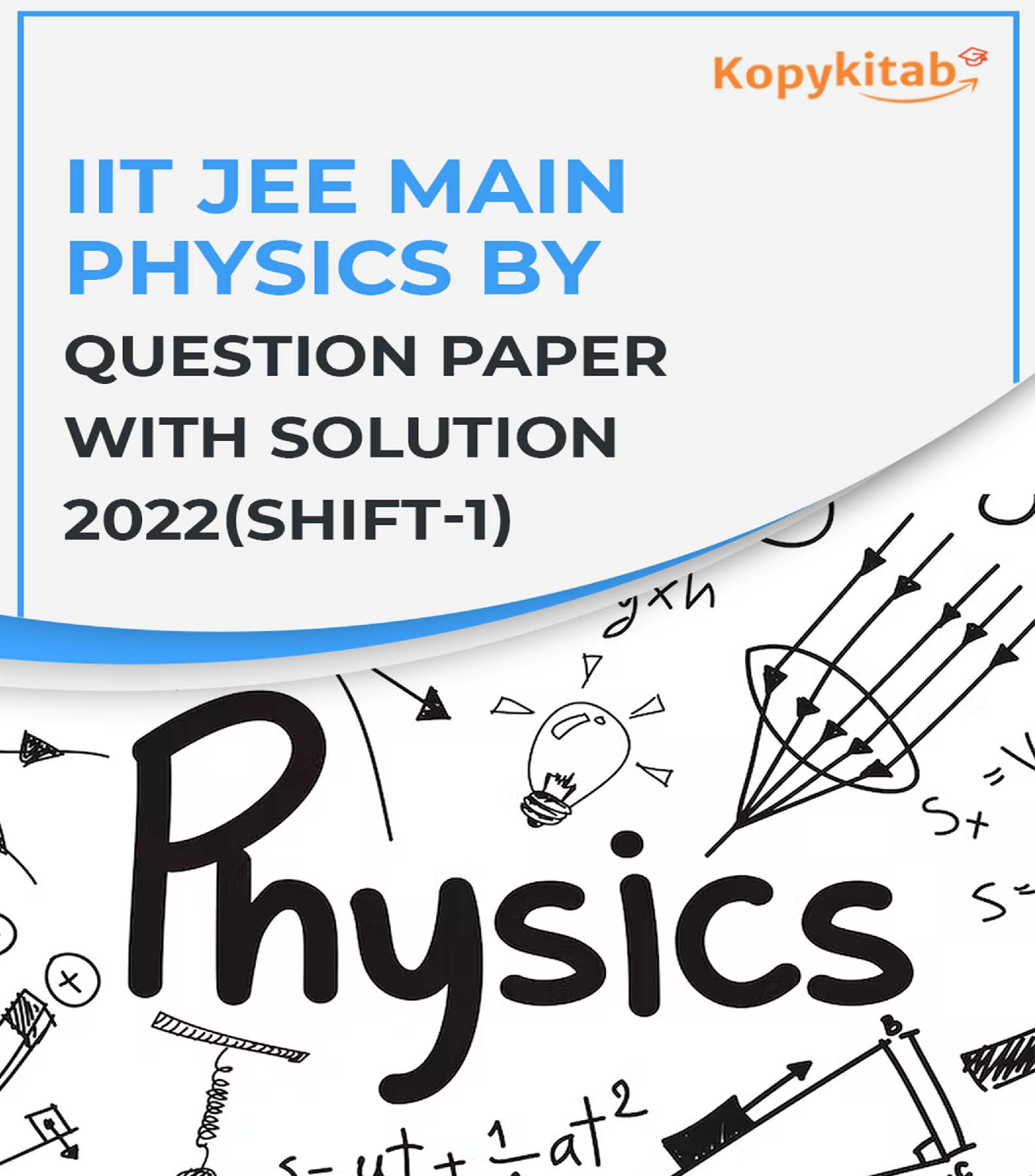 IIT JEE Main Physics Question Paper With Solution 2022 (Shift-1) - Page 1