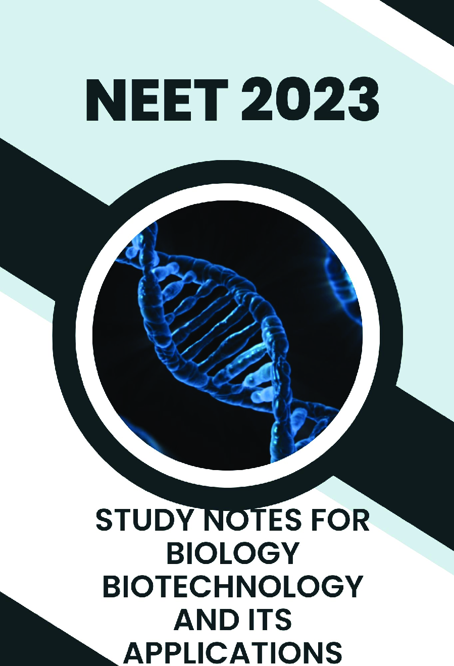 Study Notes for NEET Biology Biotechnology And Its Applications 2023 - Page 1