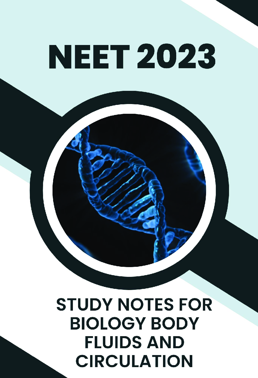 Study Notes for NEET Biology Body Fluids And Circulation 2023 - Page 1
