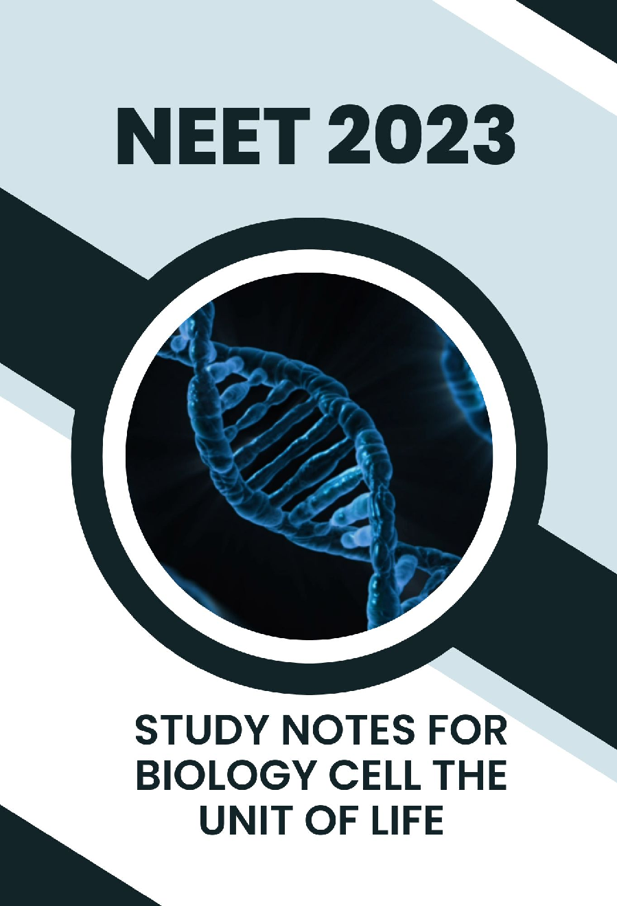 Study Notes for NEET Biology Cell The Unit Of Life 2023 - Page 1