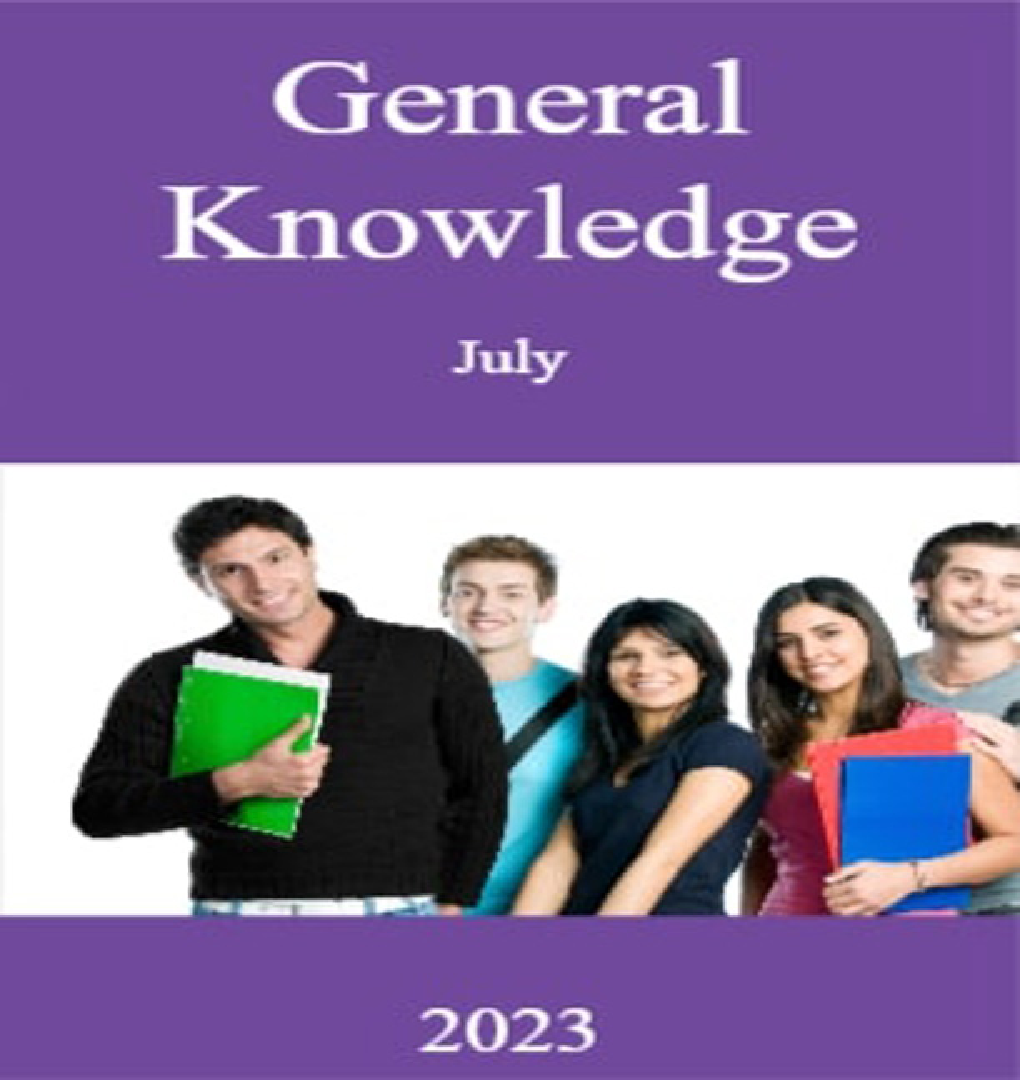  General Knowledge  July  2023  - Page 1