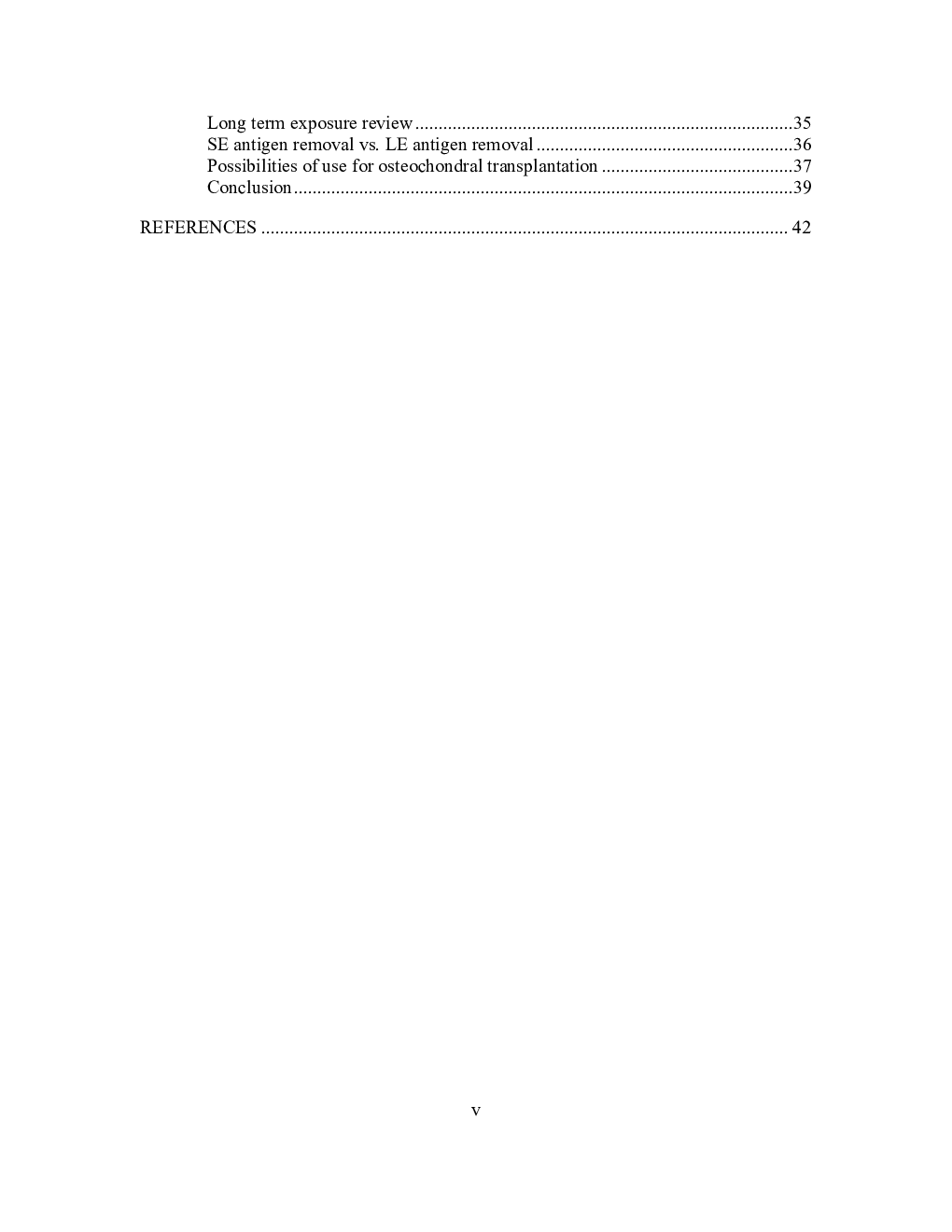 Investigating the antigen removal process of porcine cartilage in preparation of creating an osteochondral xenograft - Page 5