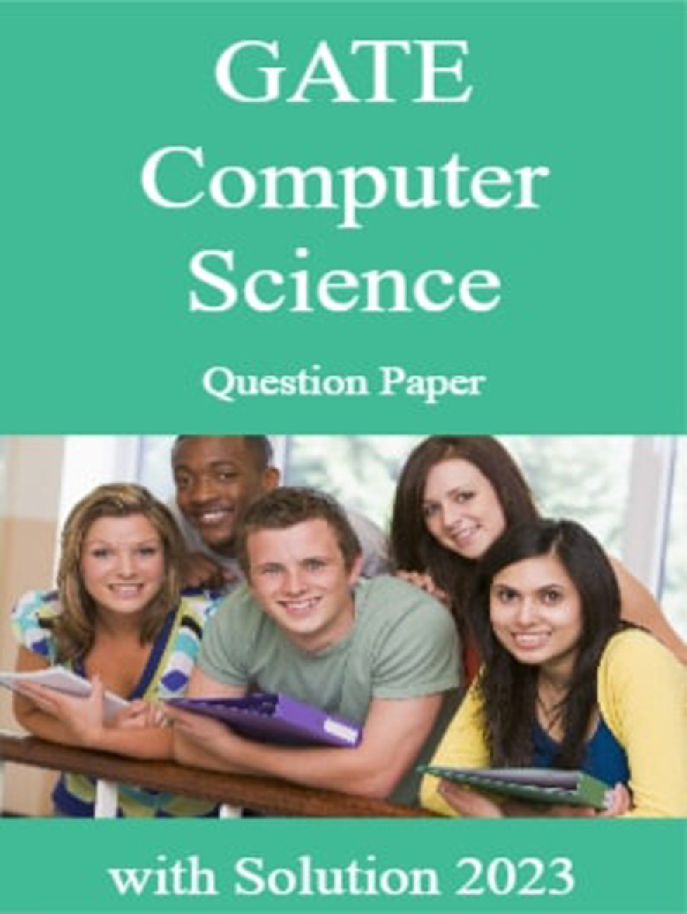 GATE Computer Science Question Paper with Solution 2023 - Page 1
