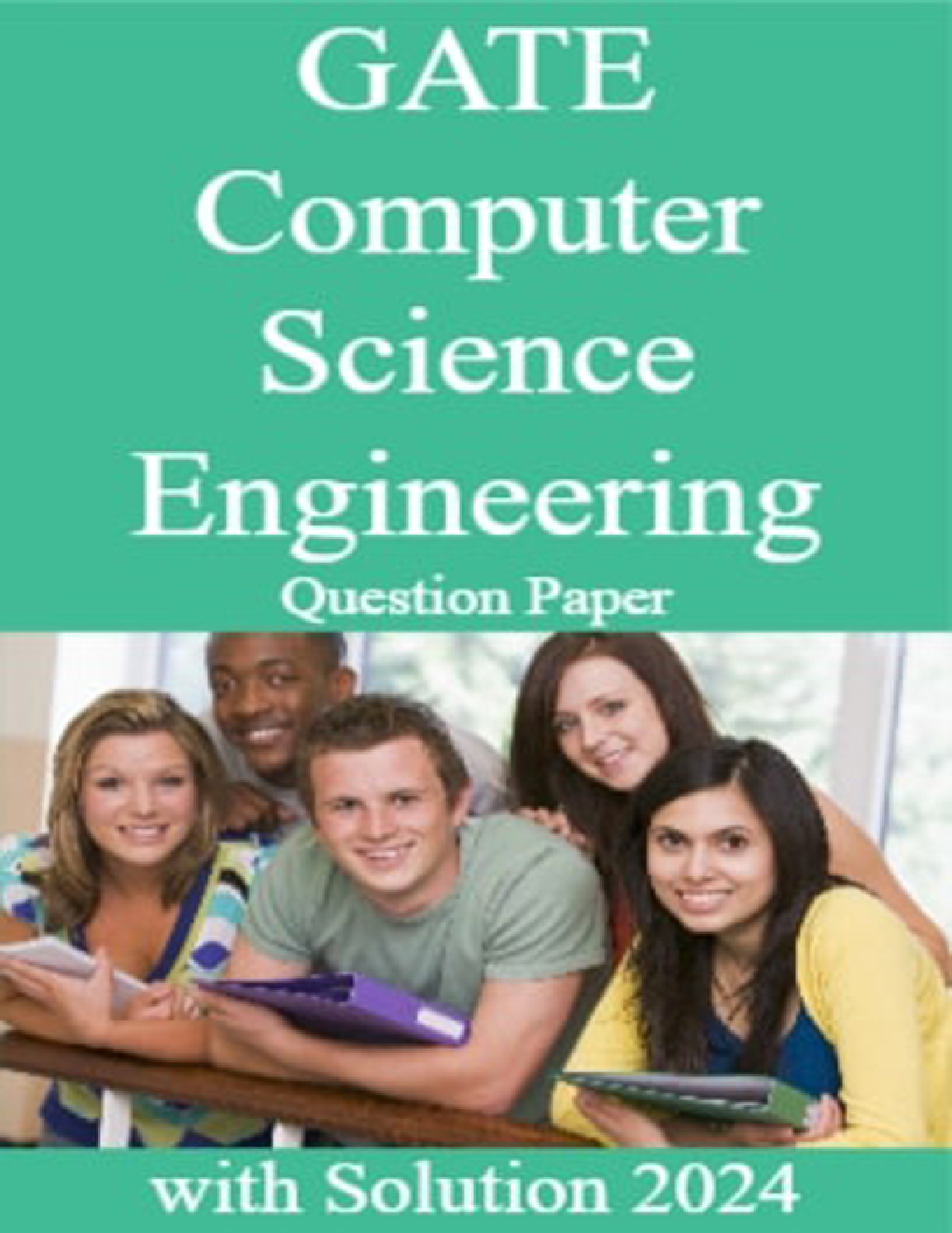 GATE Computer Science Question Paper with Solution 2024 - Page 1