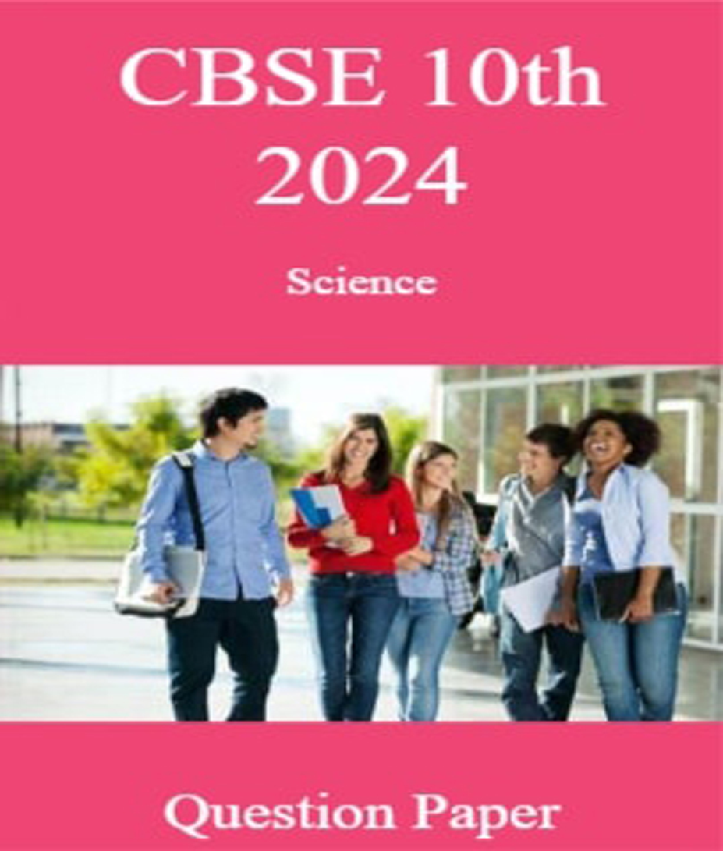 CBSE 10th 2024  Science Question Paper - Page 1