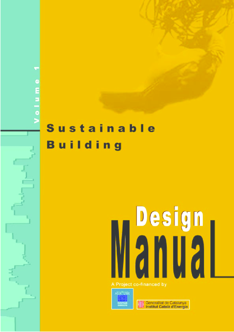Sustainable Building Design Manual : Volume One : Policy And Regulatory Mechanisms - Page 1
