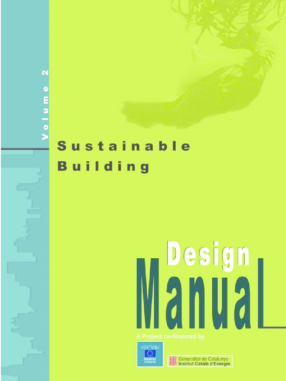 Sustainable Building Design Manual : Volume Two : Sustainable Building Design Practices - Page 1