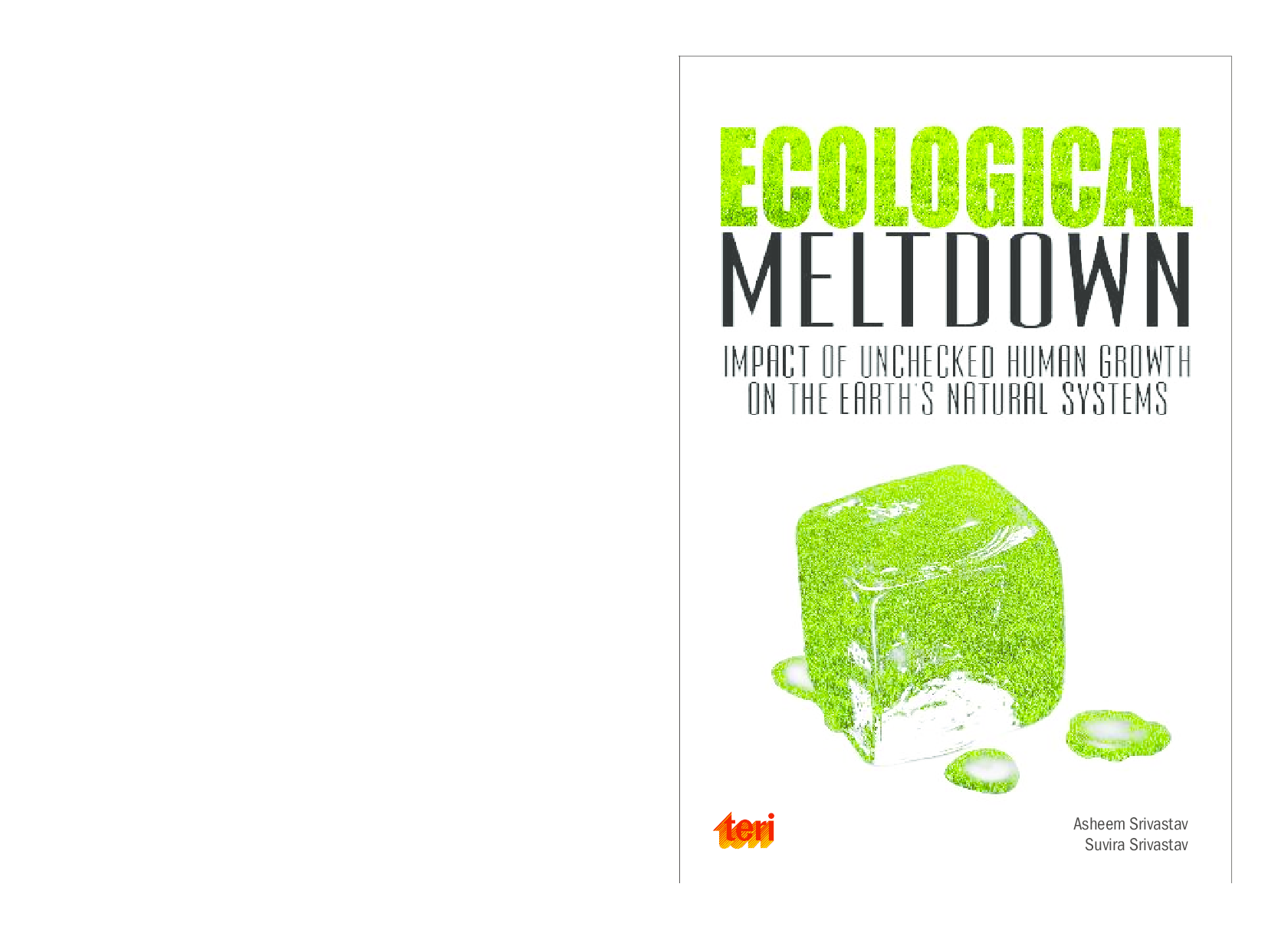Ecological Meltdown : Impact of Unchecked Human Growth On The Earth’s Natural Systems - Page 1