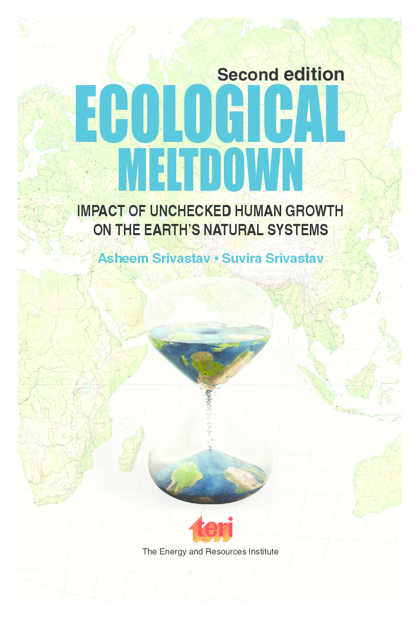 Ecological Meltdown:  impact of unchecked human growth on the earth’s natural systems, Second Edition - Page 1