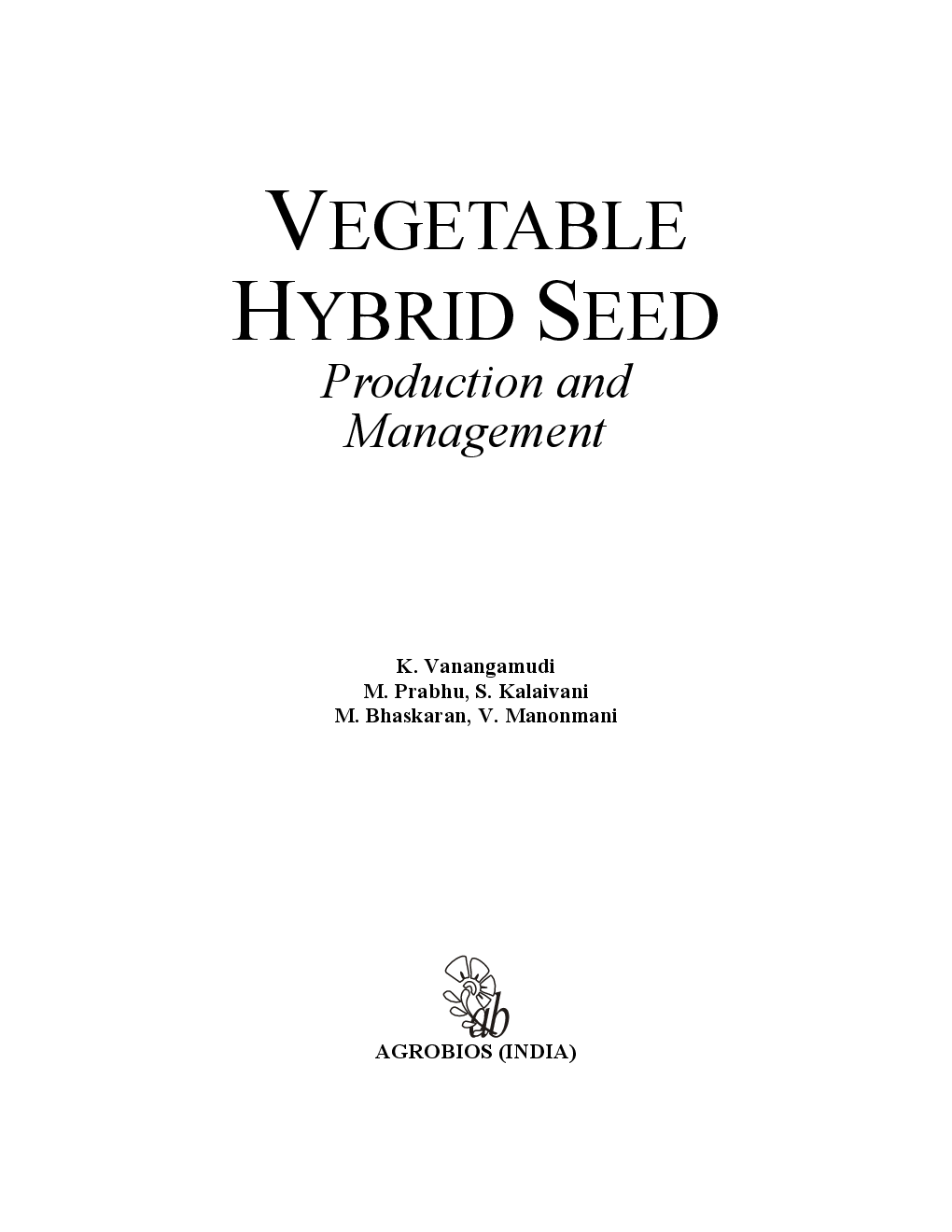 Vegetable Hybrid Seed Production And Management - Page 3