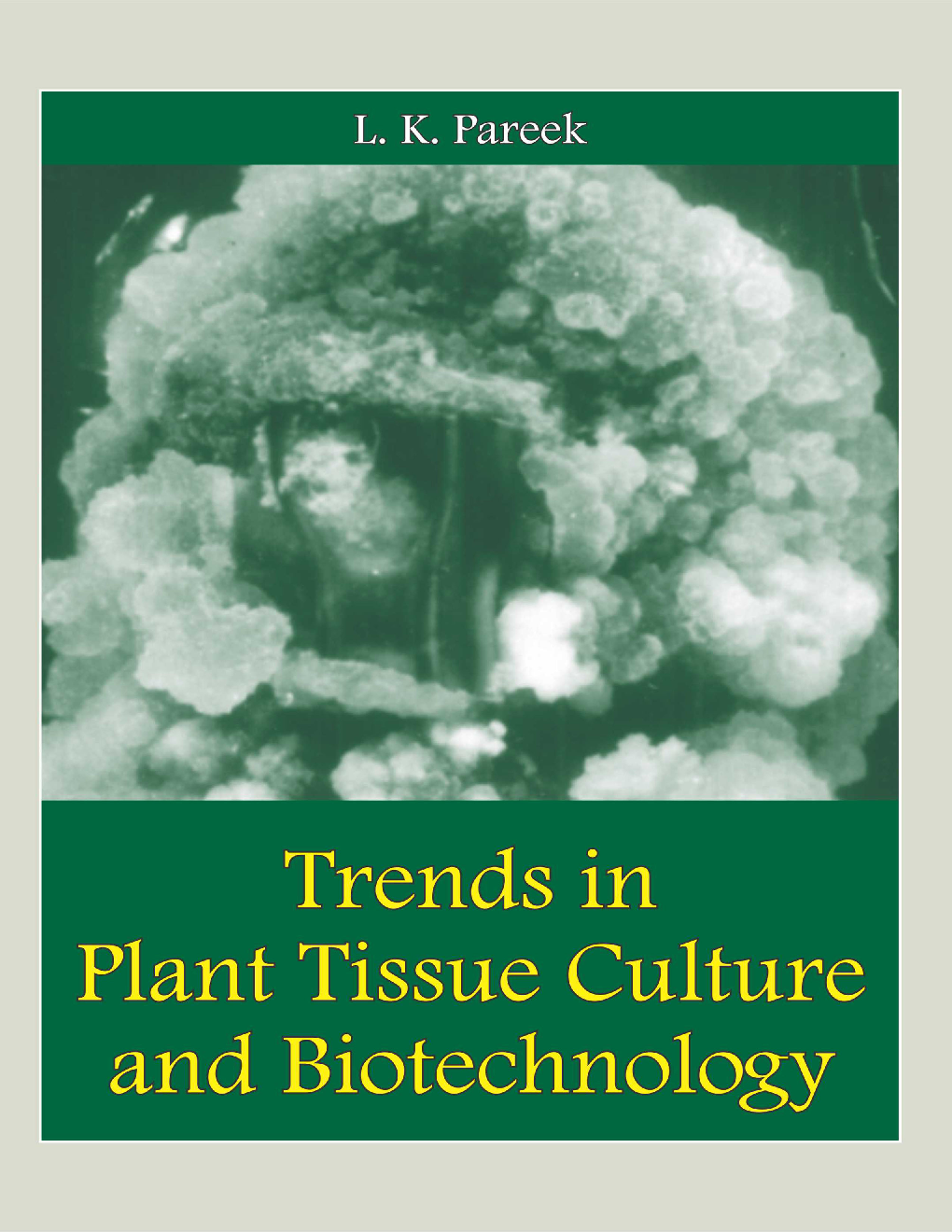 Trends In Plant Tissue Culture and Biotechnology - Page 1