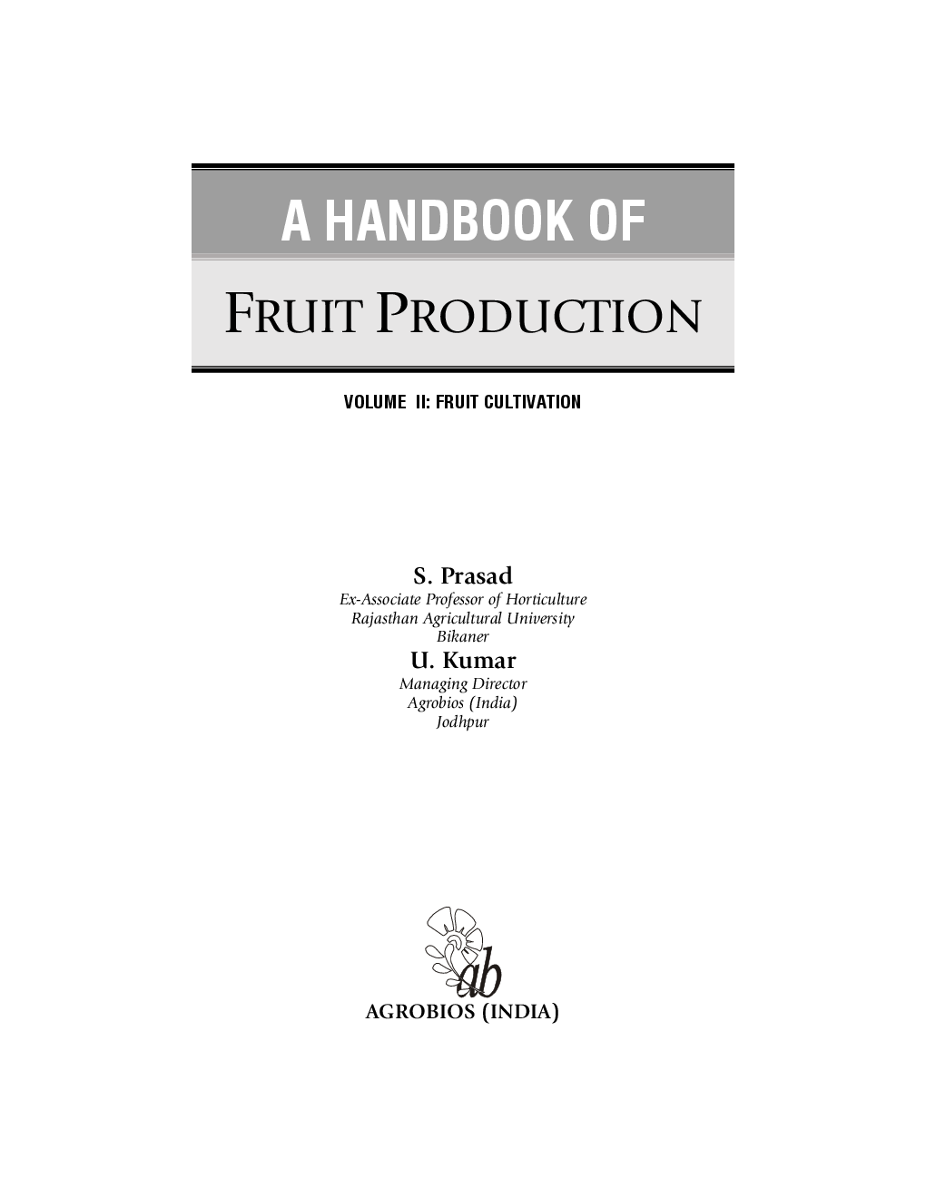 A Handbook of Fruit Production Volume 2 : Fruit Cultivation - Page 2