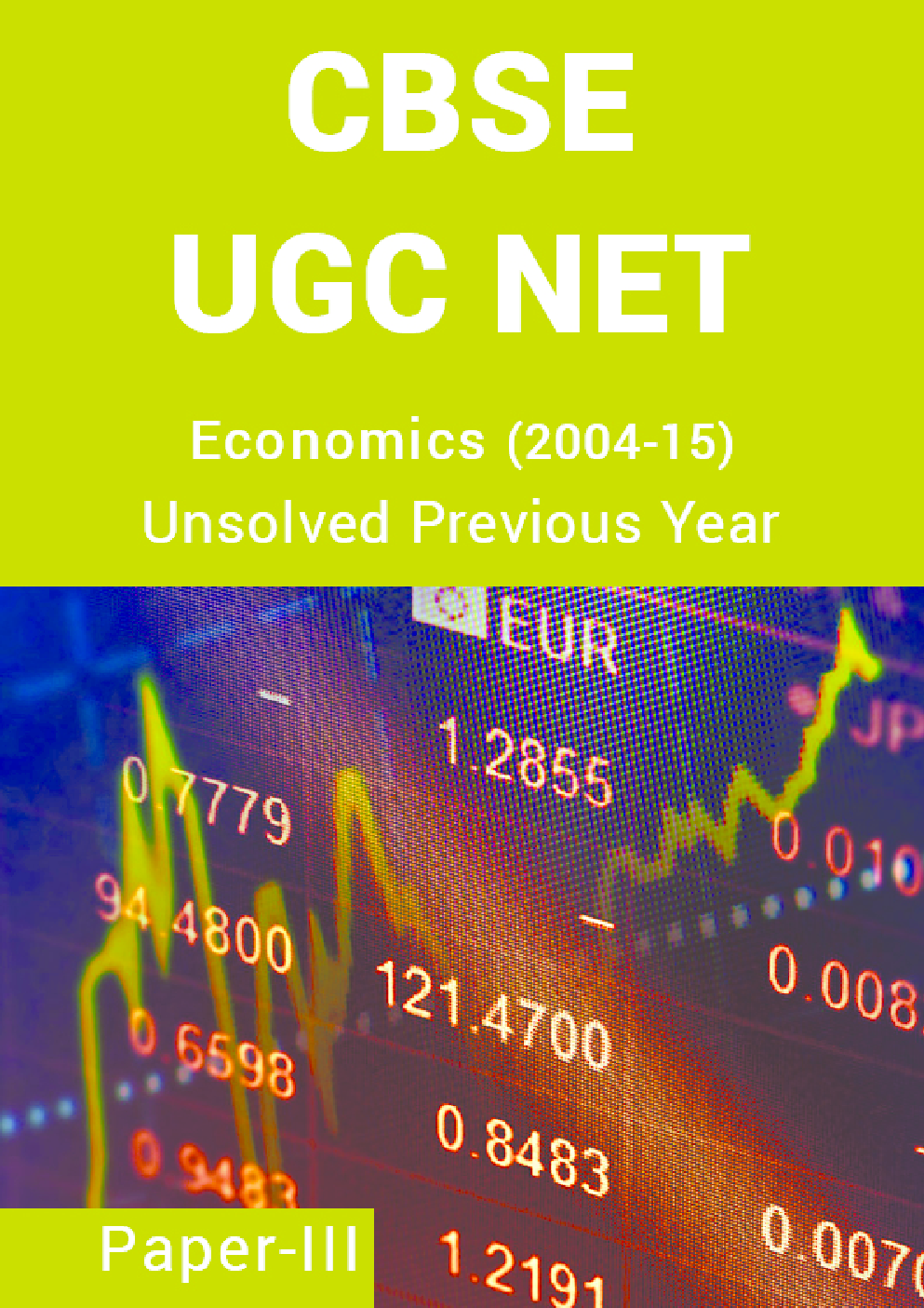 CBSE UGC NET Unsolved Previous Year Question Papers Economics Paper-III (2004-15) - Page 1