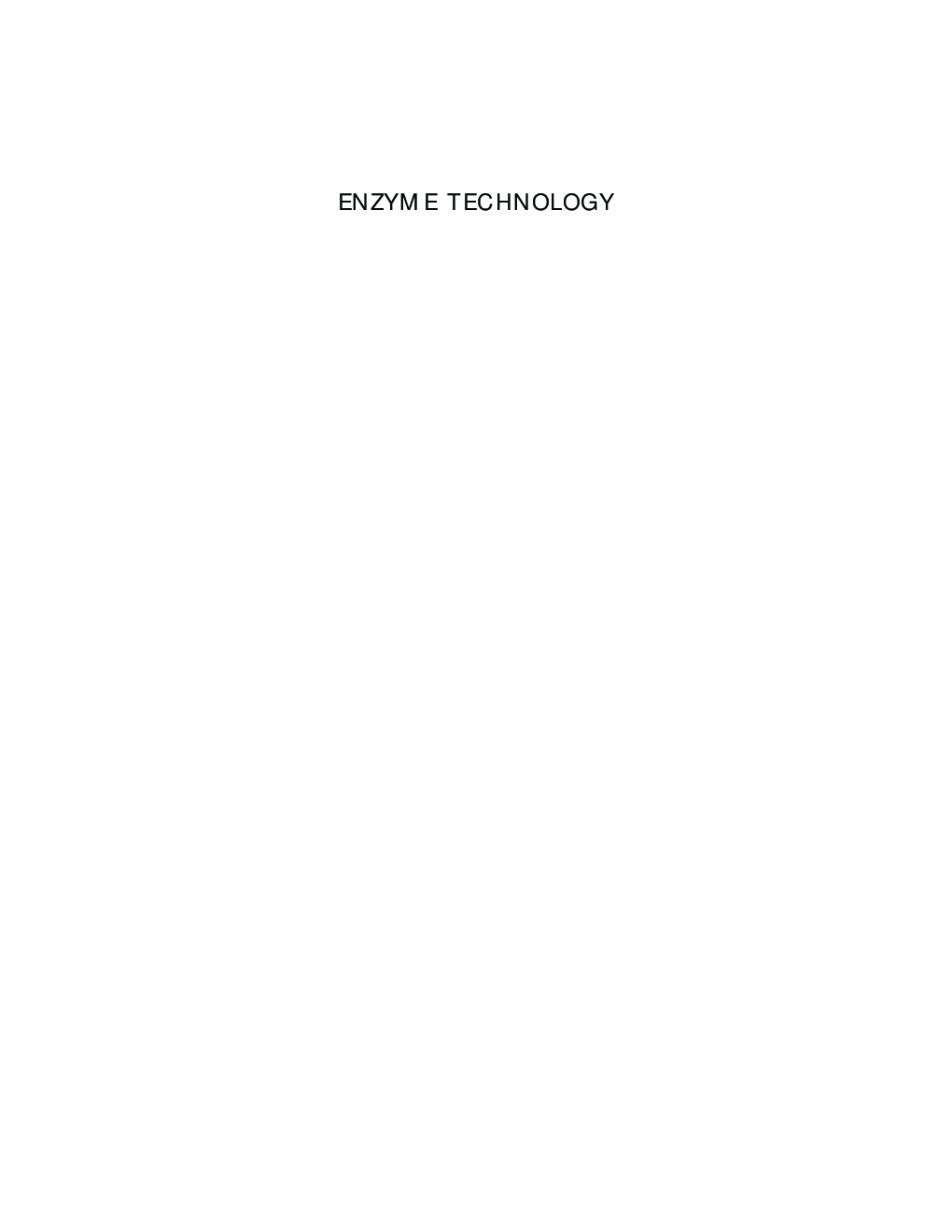 Enzyme Technology : Pacemaker Of Biotechnology - Page 2