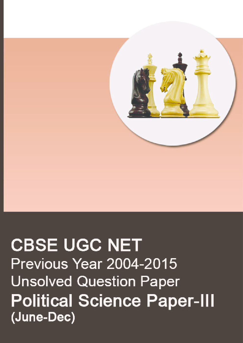 CBSE UGC NET Previous Year 2004-2015 Unsolved Question Paper Political Science Paper-III(June-Dec) - Page 1