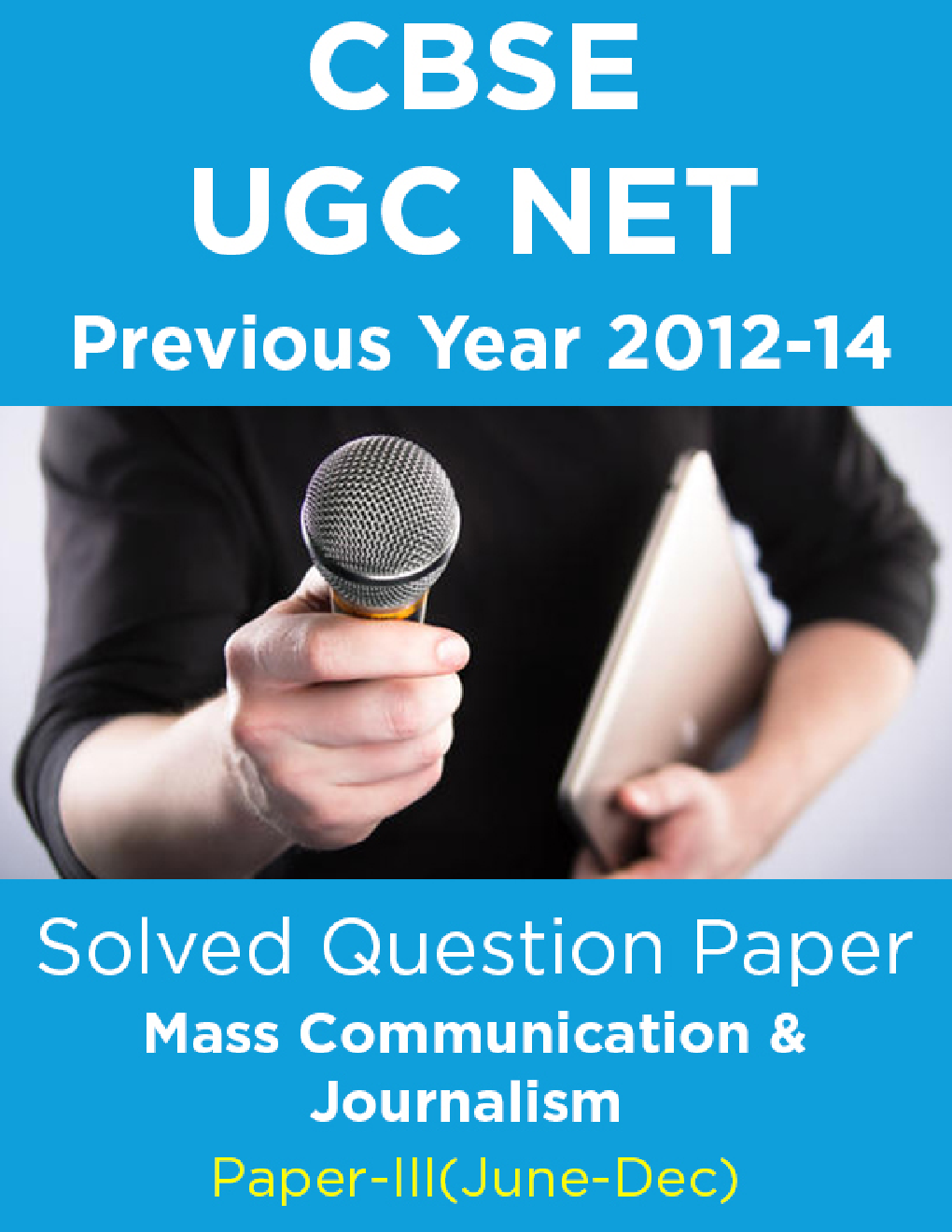 CBSE UGC NET Previous Year 2012-14 Solved Question Paper Mass Communication Paper-III(June-Dec) - Page 1