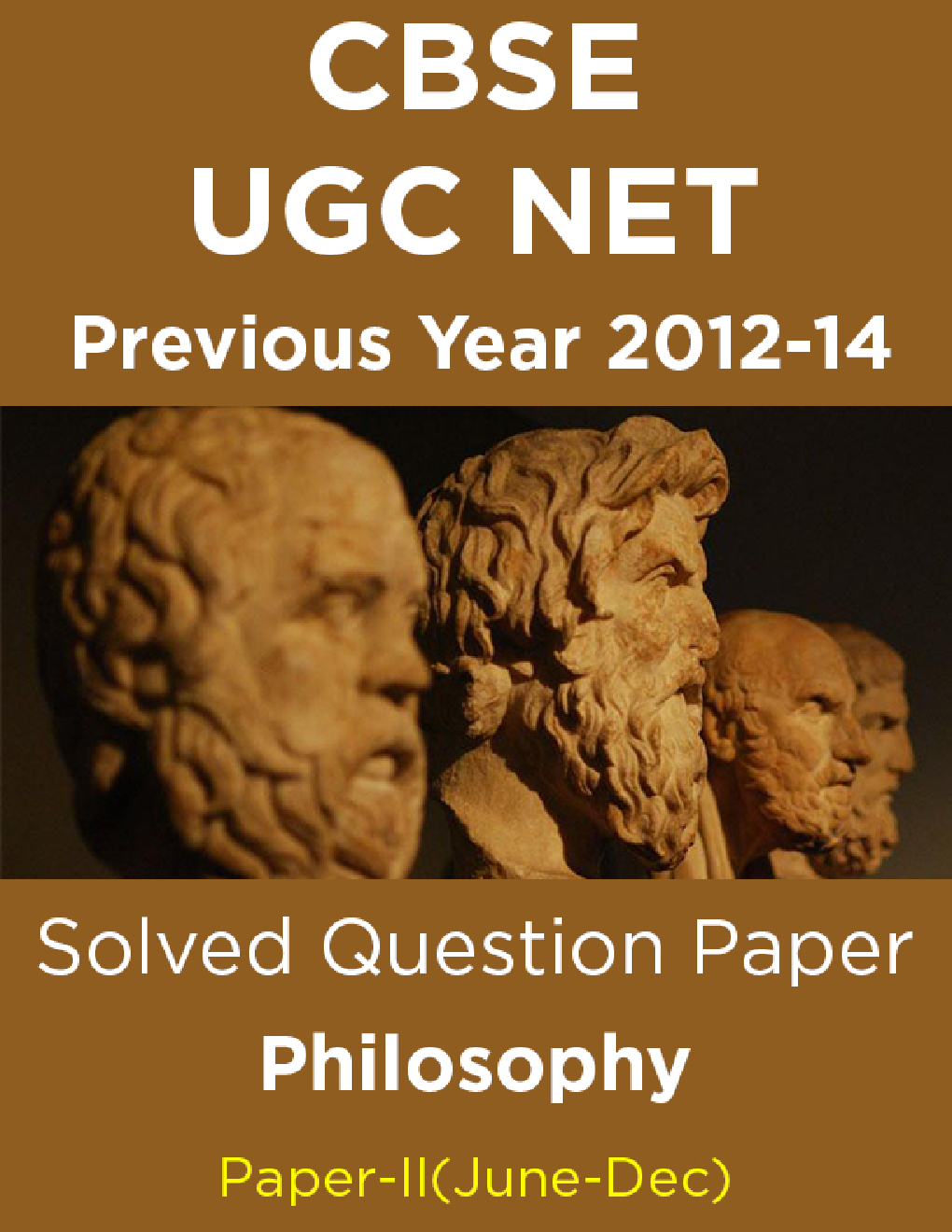 CBSE UGC NET Previous Year 2012-14 Solved Question Paper Philosophy Paper-II(June-Dec) - Page 1
