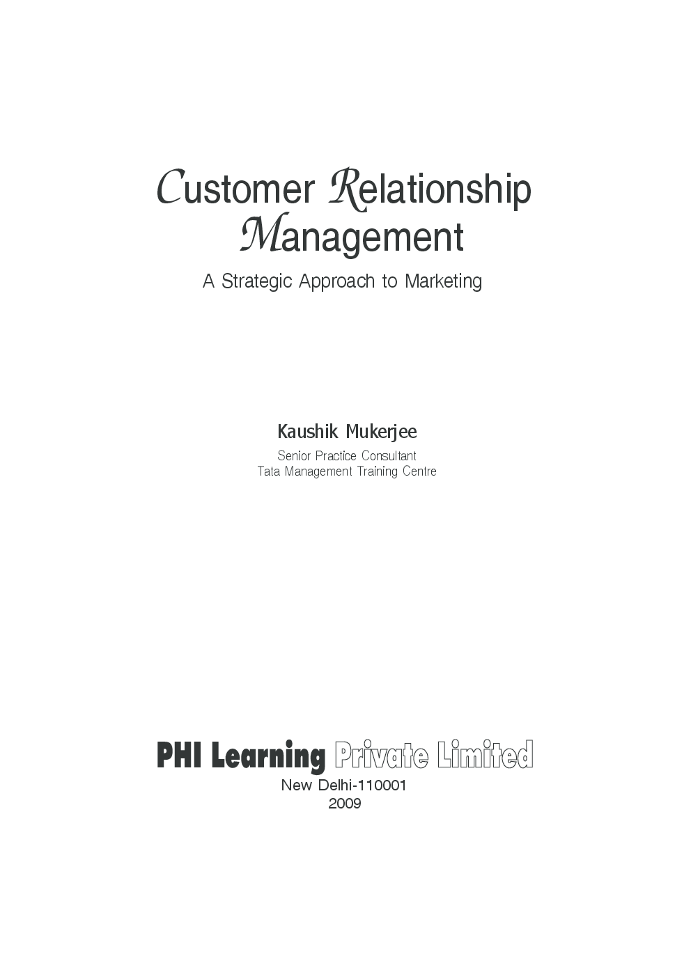 Customer Relationship Management : A Strategic Approach To Marketing - Page 3